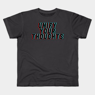 Unify Your Thoughts Kids T-Shirt